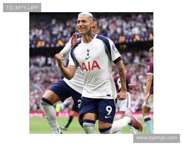 里沙利松迎热刺百场首发登场对阵博德闪耀力争突破 里沙利松迎热刺百场首发登场对阵博德闪耀力争突破